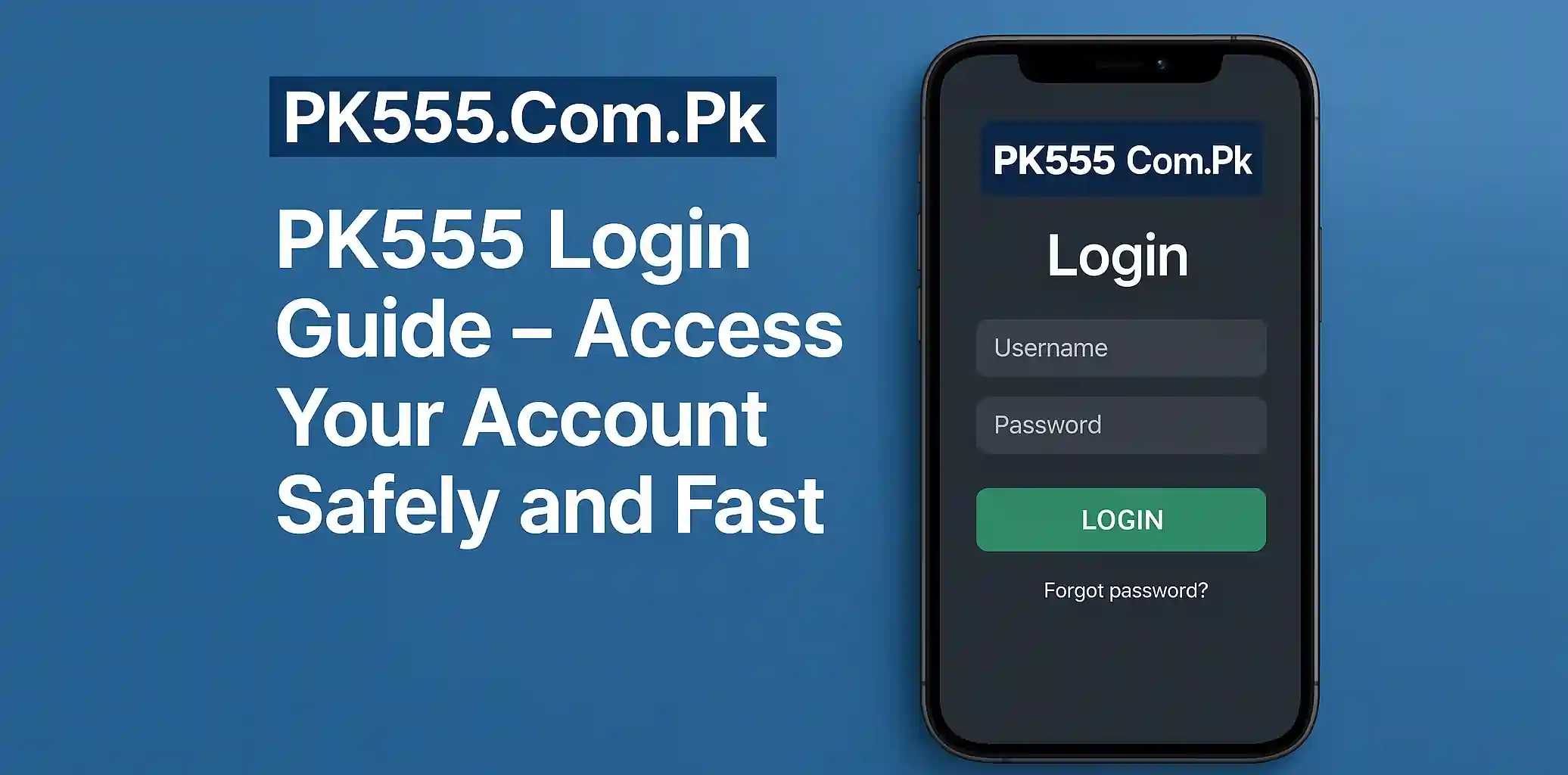 PK555 लॉगिन गाइड – अपने अकाउंट को सुरक्षित और तेज़ी से एक्सेस करें